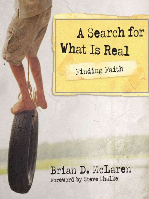 Title details for Finding Faith - A Search for What Is Real by Brian D. McLaren - Available